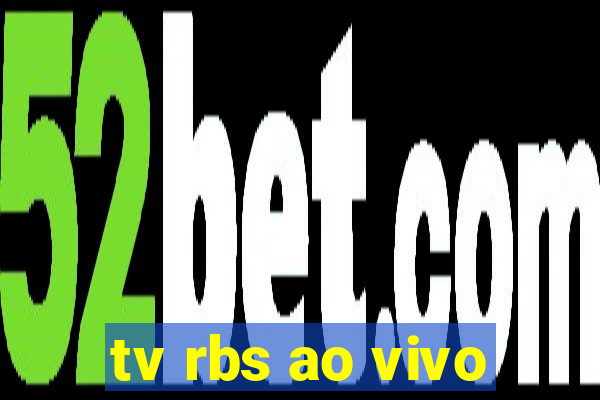 tv rbs ao vivo